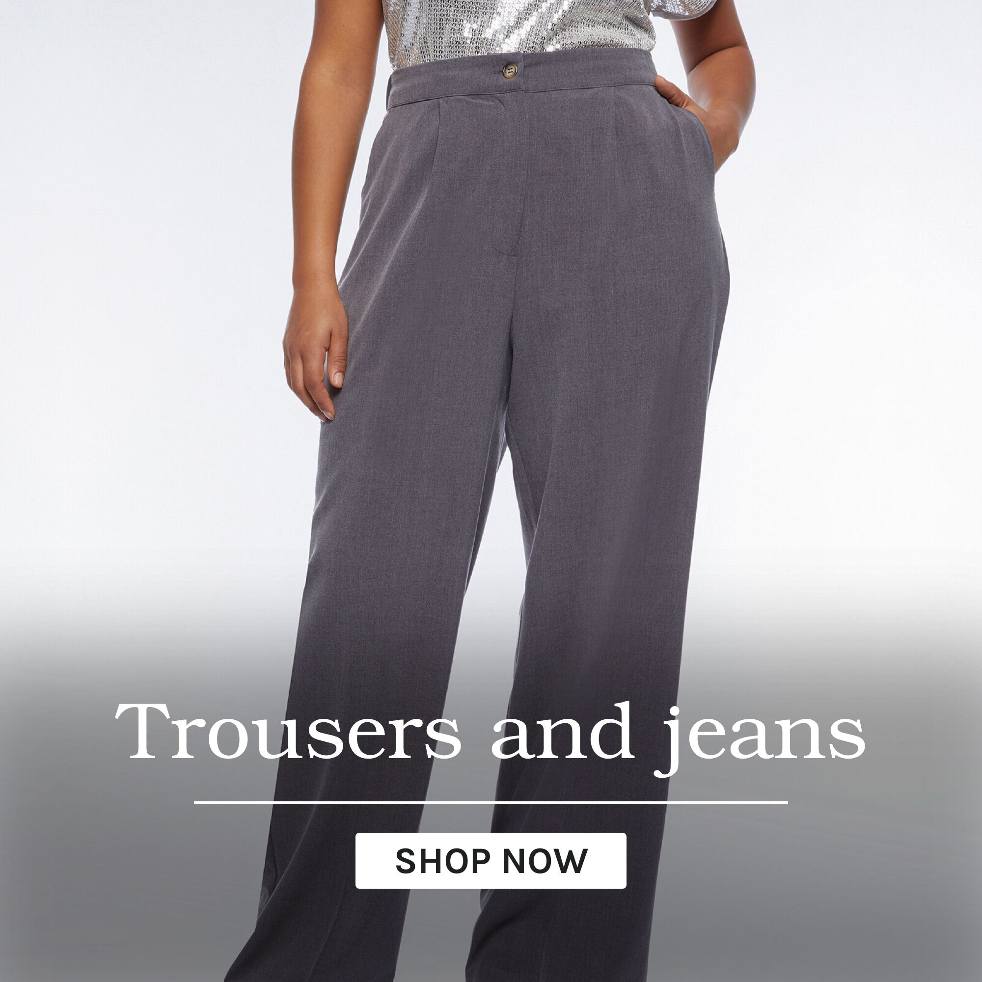 Trousers and jeans